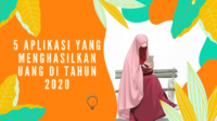 5 Aplikasi yang Menghasilkan Uang di Tahun 2020 5 Aplikasi yang Menghasilkan Uang di Tahun 2020